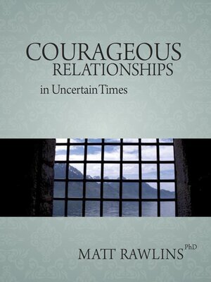 cover image of Courageous Relationship in Uncertain Times
